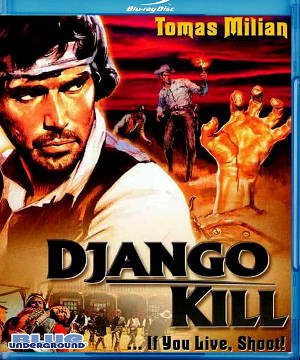 Django Kill …If You Live, Shoot Blu-Ray Review