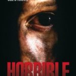 Horrible (Absurd) Movie Review