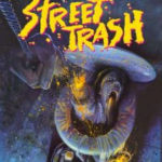 Street Trash: Meltdown Edition Movie Review