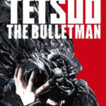 Tetsuo: The Bullet Man Movie Review