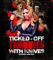 Ticked Off Trannies With Knives Movie Review